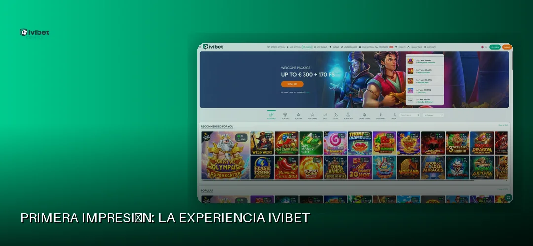 Primera impresión: la experiencia ivibet
